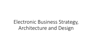Electronic Business Strategy, Architecture and Design