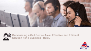 Outsourcing a Call Centre As an Effective and Efficient Solution For a Business - RCSL