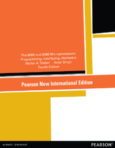 Triebel, Walter A_Singh, Avtar - 8088 and 8086 Microprocessors_ Programming, Interfacing, Software, Hardware, and Applications-Pearson Education UK (2013)