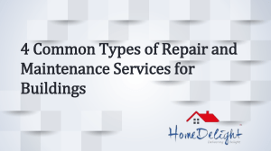 4 Common Types of Repair and Maintenance Services for Buildings