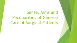 1. Sense, Aims and Peculiarities of General Care of Surgical Patients