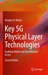Key 5G physical layer technologies - enabling mobile and fixed wireless access