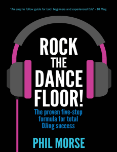 Rock The Dancefloor  The proven five-step formula for total DJing success