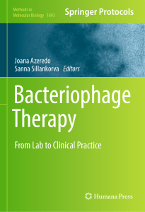 (Methods in Molecular Biology 1693) Joana Azeredo, Sanna Sillankorva (eds.) - Bacteriophage Therapy  From Lab to Clinical Practice-Humana Press (2018) (1)