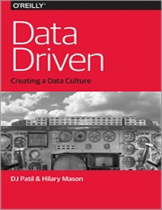 Data Driven Creating a Data Culture by D. J. Patil  Hilary Mason