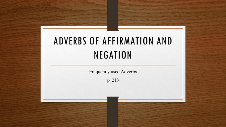 Adverbs Of Affirmation And Negation