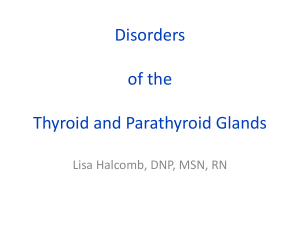 NUR+211+Endocrine+Disorders+of+the+Thyroid+and+Parathyroid+Halcomb copy