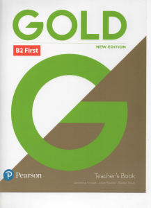 GOLD B2 First Teacher's Book