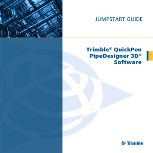 JumpStart Guide. Trimble QuickPen PipeDesigner 3D Software