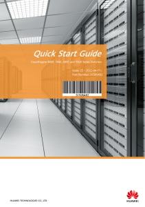 CloudEngine 8800, 7800, 6800 and 5800 Series Switches Quick Start Guide