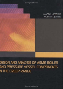 Design and analysis of ASME boiler and pressure vessel components in the creep