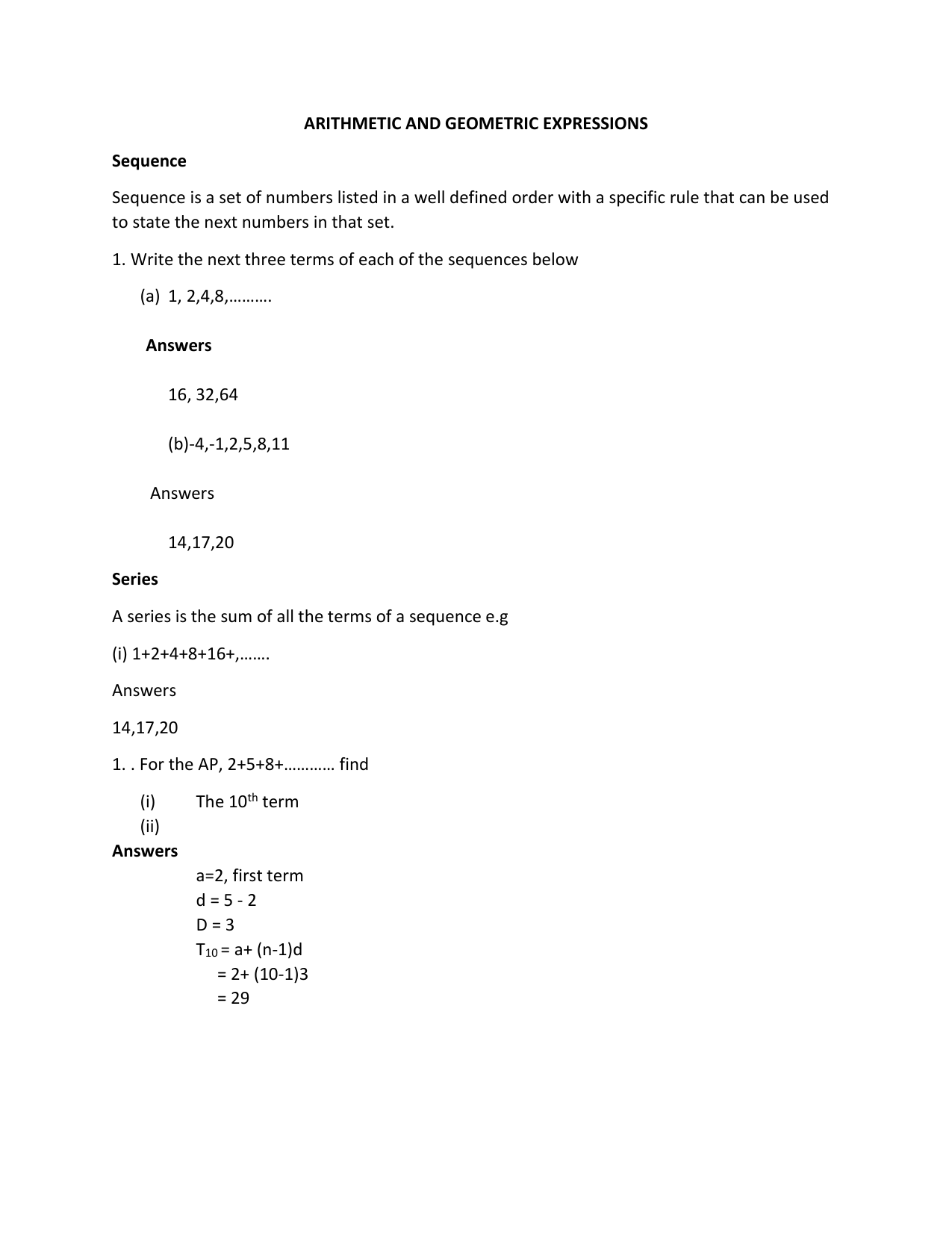 Answered: Find the sum of the first 10 terms of…