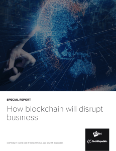 How blockchain will disrupt business - ZDNet TechRepublic