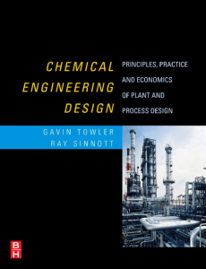 Gavin Towler, R K Sinnott - Chemical Engineering Design Principles Practice and Economics of Plant and Process Design-Butterworth-Heinemann (2007)