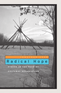Radical Hope Ethics in the Face of Cultural Devastation by Jonathan Lear (z-lib.org)