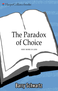 THE PARADOX OF CHOICE