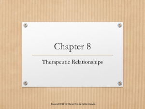 Week 2 lecture Therapeutic Communication and Relationships