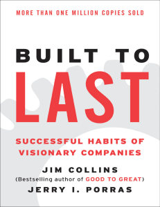 Built to Last Successful Habits of Visionary Companies (Jim Collins, Jerry I. Porras etc.) (z-lib.org)
