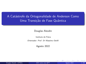 A Catástrofe da Ortogonalidade de Anderson Como Uma Transição de Fase Quântica - Douglas Aleodin