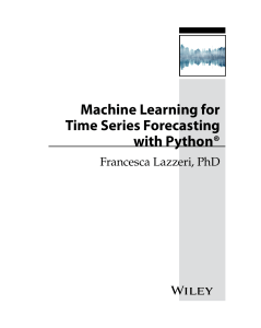 Francesca Lazzeri Machine Learning for Time Series Forecasting with
