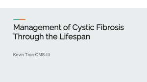 Management of Cystic Fibrosis Through the Lifespan