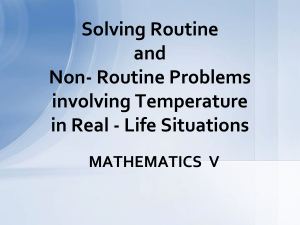 Math5 Solves routine and non- routine problems involving temperature