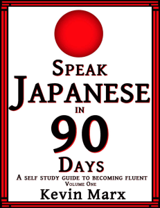 Speak Japanese in 90 Days  A Self Study Guide to Becoming Fluent ( PDFDrive )