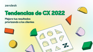 Zendesk-CX-Trends-2022-Report-LA-Spanish