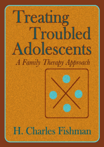 Treating Troubled Adolescents (H. Charles Fishman [Fishman, H. Charles])