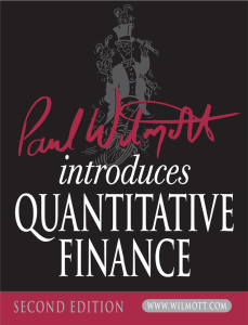 Wilmott  . Introduces Quantitative Finance