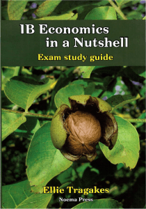 IB Economics in a Nutshell  Exam Study Guide  - Ellie Tragakes - Noema Press 2015 2