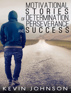 Johnson,Kevin Rensin, David Zamperini, Louis - NEVER GIVE UP  Motivational Stories of Determination, Perseverance and Success (Sylvester Stallone, J.K. Rowling, Michael Jordan, Oprah Winfrey, Eminem, 