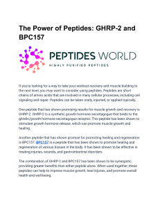 The Power of Peptides  GHRP-2 and BPC157
