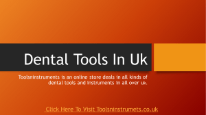 High-tech Dental Tools In UK At Cheap Rates