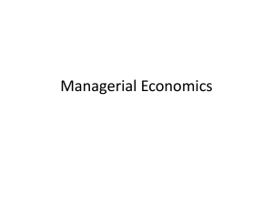 Lec 1- Introduction to Managerial Economics
