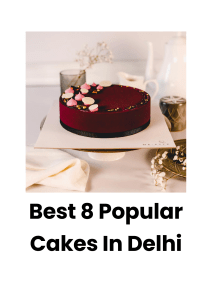 Best 8 Popular Cakes In Delhi