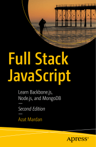 Full Stack JavaScript Learn Backbone.js, Node.js, and MongoDB, 2nd Edition (Azat Mardan) (z-lib.org)