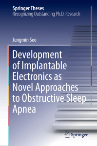 (Springer Theses) Jungmin Seo - Development of Implantable Electronics as Novel Approaches to Obstructive Sleep Apnea-Springer Singapore Springer (2021)