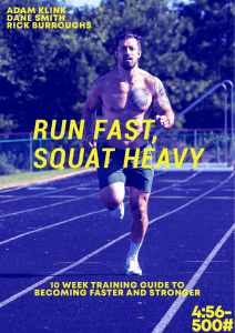 Adam Klink - Run Fast, Squat Heavy