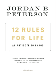 12 Rules for Life An Antidote to Chaos