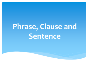 Phrase, Clause and Sentence