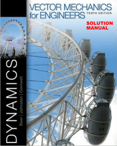 Ferdinand Beer, Jr., E. Russell Johnston, Phillip Cornwell - Vector Mechanics for Engineers  Dynamics - Solution Manual-McGraw-Hill Science Engineering Math (2012)