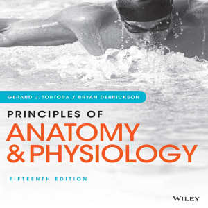 Principles of anatomy and physiology by Derrickson, Bryan H. Tortora, Gerard J. (z-lib.org)