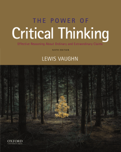 The Power of Critical Thinking Effective Reasoning about Ordinary and Extraordinary Claims (Lewis Vaughn)