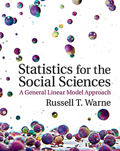 Statistics for the Social Sciences: A General Linear Model Approach - Russel T. Warne