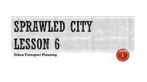 Sprawled City; Urban Transport Planning  Lesson 6