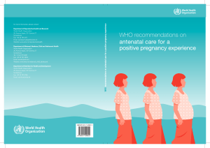 WHO recommendations on antenatal care for a positive pregnancy experience