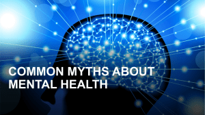 MYTHS ABOUT MENTAL HEALTH