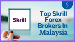 Skrill Forex Brokers In Malaysia 