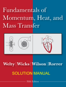 Fundamentals of Momentum, Heat and Mass Transfer 5th solution